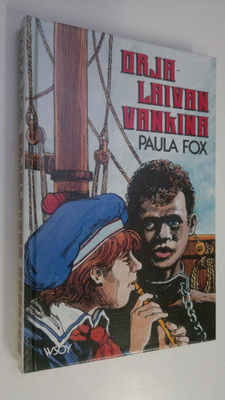 Paula Fox : Orjalaivan vankina