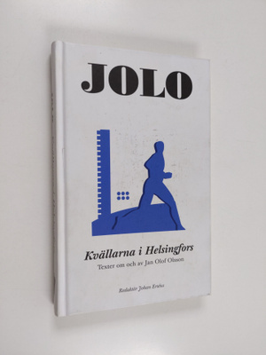 Jan Olof Olsson : Kvällarna i Helsingfors : Texter om och...