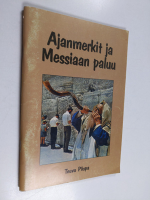 Teuvo Piispa : Ajanmerkit ja Messiaan paluu