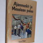 Teuvo Piispa : Ajanmerkit ja Messiaan paluu - pikkukuva 1