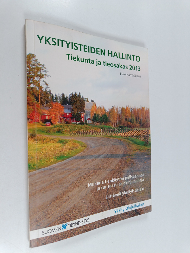 Esko Hämäläinen : Yksityisteiden hallinto : tiekunta ja t...