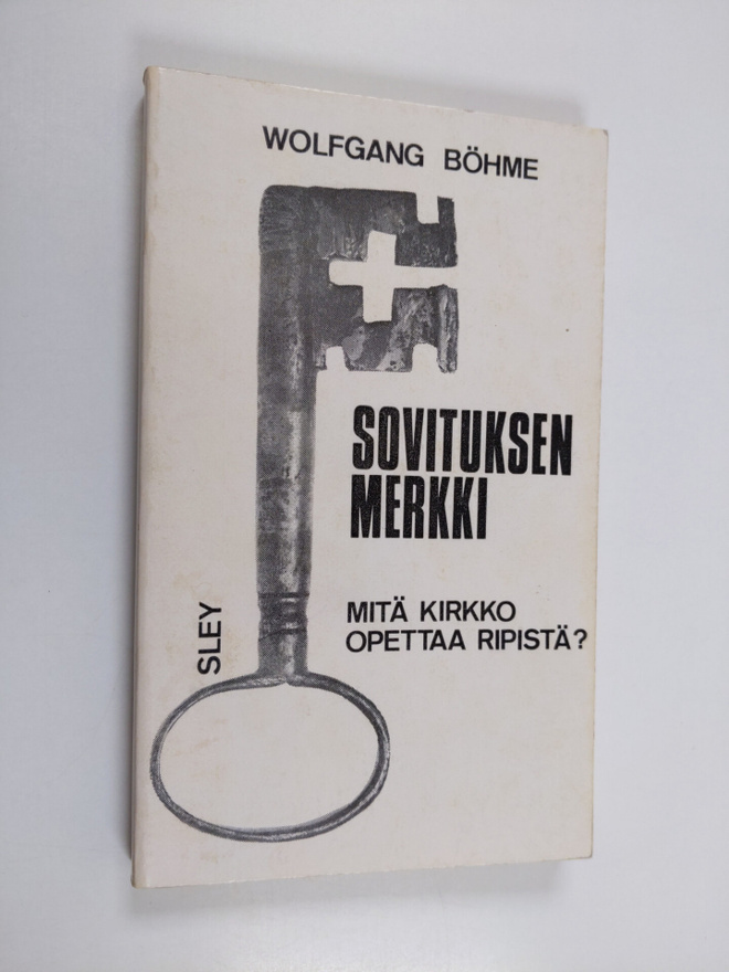 Wolfgang Böhme : Sovituksen merkki : mitä kirkko opettaa ...