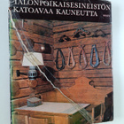 Lauri Jäntti : Talonpoikaisesineistön katoavaa kauneutta - pikkukuva 1