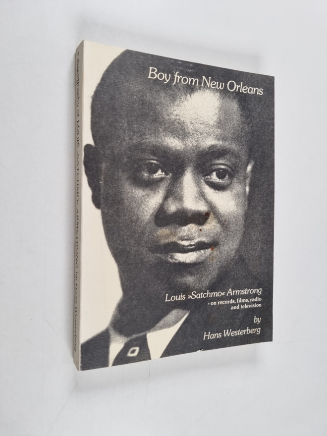 Hans Westerberg : Boy from New Orleans : Louis "Satchmo" ...