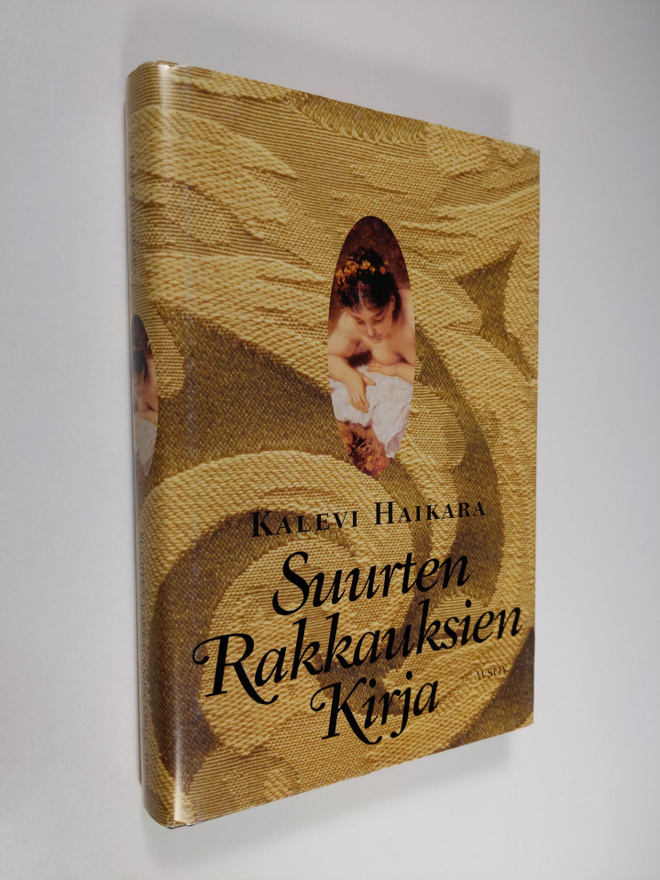 Kalevi Haikara : Suurten rakkauksien kirja : eroottisen t...