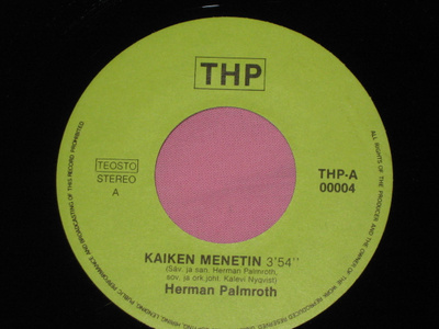 7" HERMAN PALMROTH - Kaiken Menetin - single EX
