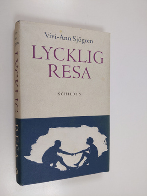 Vivi-Ann Sjögren : Lycklig resa