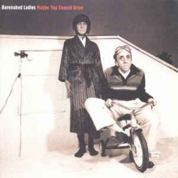 Barenaked Ladies - Maybe You Should Drive (CD)