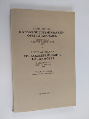 Viides yleinen kansakouluseminaarinopettajakokous Helsing...