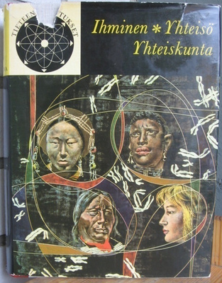 Tieteen saavutukset: Ihminen - Yhteisö - Yhteiskunta. 352 s.