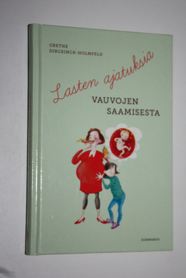 Lasten ajatuksia vauvojen saamisesta
