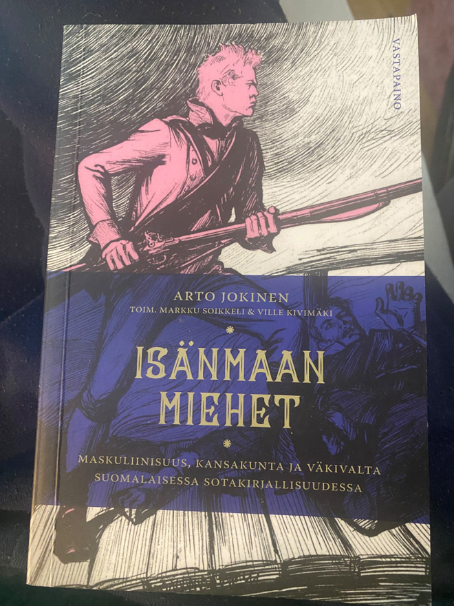 Arto Jokinen: Isänmaan miehet (maskuliinisuus, sota)