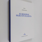 Ehdotus sopimukseksi Euroopan perustuslaista : Eurooppa-v... - pikkukuva 1