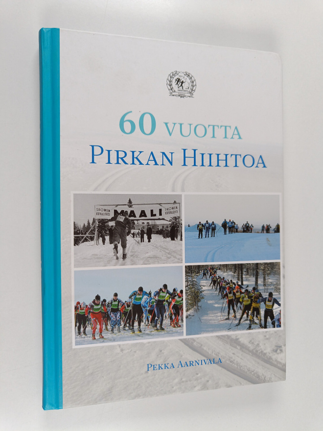 Pekka Aarnivala : 60 vuotta Pirkan Hiihtoa