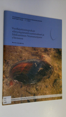 Reetta Ljungberg : Vuollejokisimpukan elinympäristövaatim...