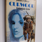James Oliver Curwood : Erämaan tytär - pikkukuva 1