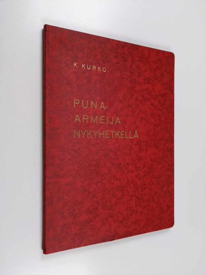 Kaarlo Kurko : Puna-armeija nykyhetkellä