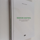 Merina Salminen : Kasvun anatomia : miten 100-vuotias Meh... - pikkukuva 1