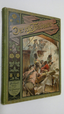 Paul Oskar Höcker : Der Rote Freibeuter