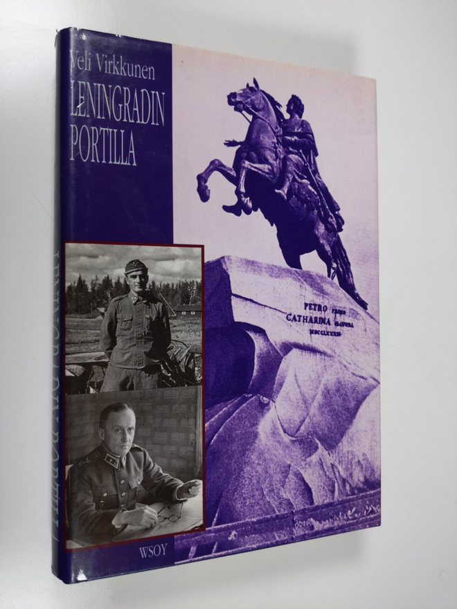 Veli Virkkunen : Leningradin portilla : Aarne Blickin, Ad...