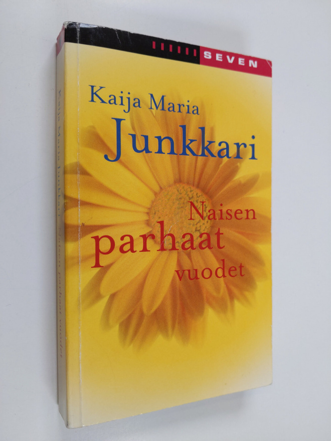 Kaija Junkkari : Naisen parhaat vuodet