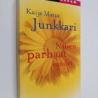 Kaija Junkkari : Naisen parhaat vuodet - pikkukuva 1