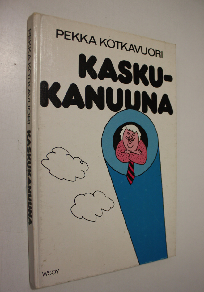 Pekka Kotkavuori : Kaskukanuuna