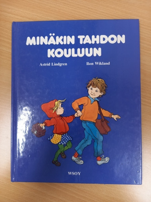 Astrid Lindgren: Minäkin tahdon kouluun