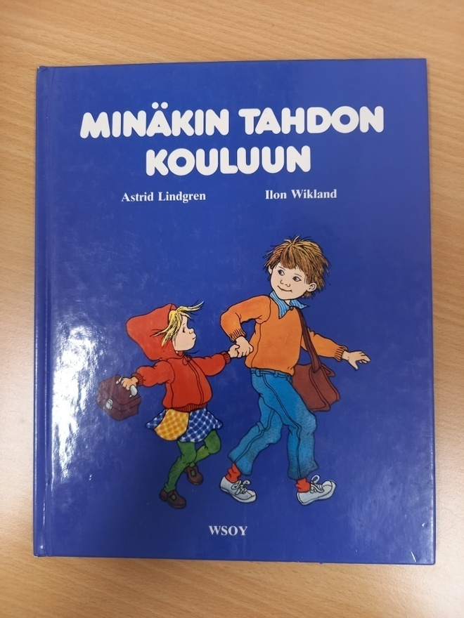 Astrid Lindgren: Minäkin tahdon kouluun