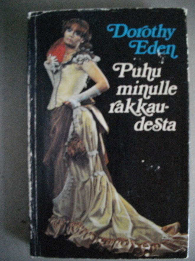 Dorothy Eden: Puhu minulle rakkaudesta (7.11) 1
