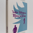 Valev Uibopuu : Mina ja Tema - pikkukuva 1