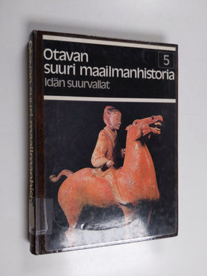 Otavan suuri maailmanhistoria, 5 : Idän suurvallat