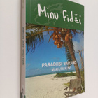 Mariliis Alev : Minu Fidzi : paradiisi varjud - pikkukuva 1