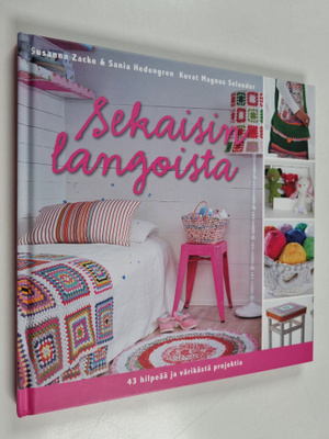 Sania Hedengren : Sekaisin langoista