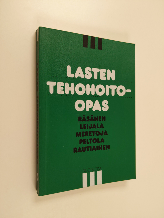 Jukka (toim.) Räsänen : Lasten tehohoito-opas