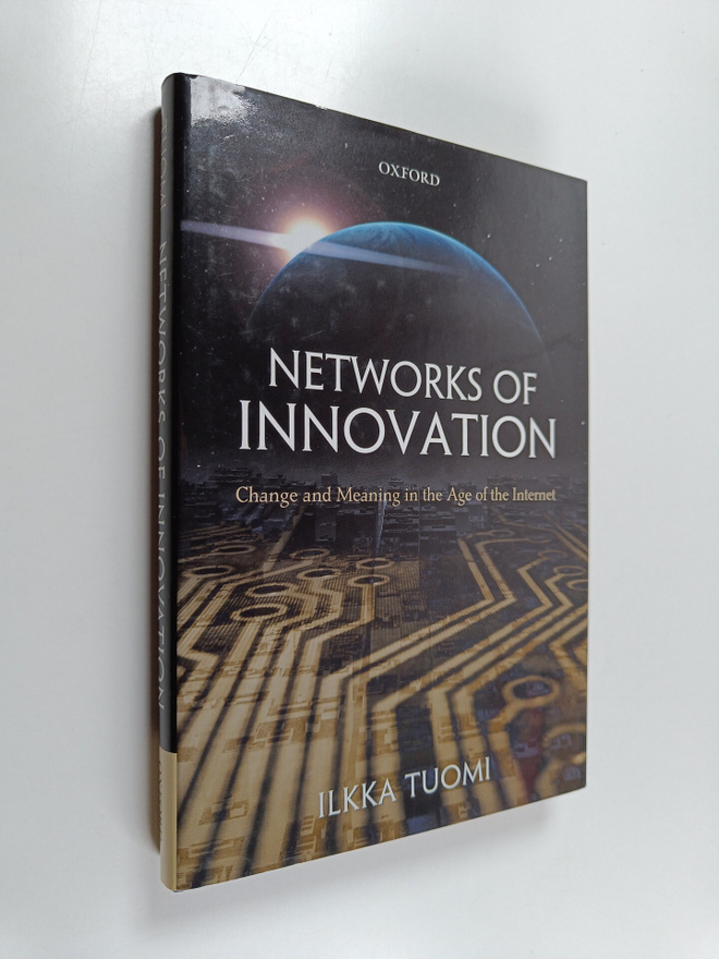 Ilkka Tuomi : Networks of Innovation - Change and Meaning...