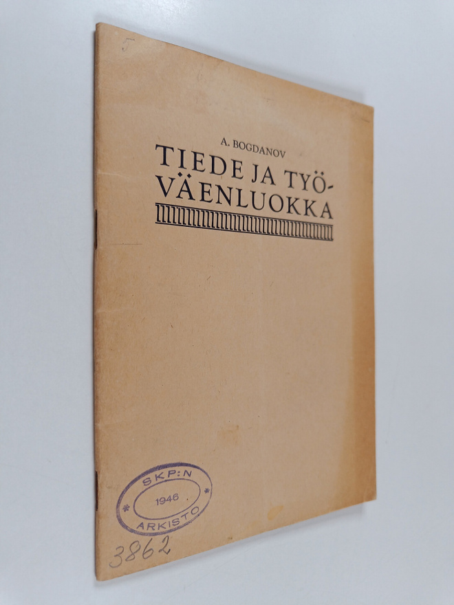 A. Bogdanov : Tiede ja työväenluokka