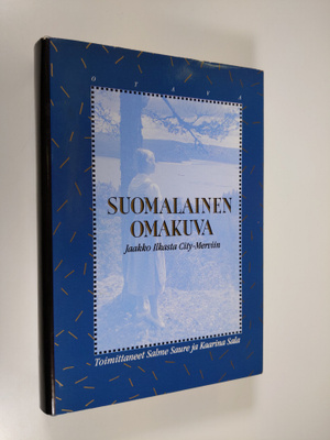 Salme (toim.) Saure : Suomalainen omakuva : Jaakko Ilkast...
