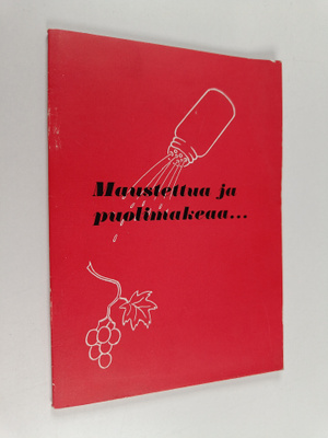 A. Sjöberg : Maustettua ja puolimakeaa... : alkoholiliikk...