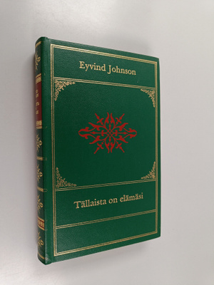 Eyvind Johnson : Tällaista on elämäsi! Elettiin vuotta 1914