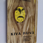 Veikko O Haakana : Kiva päivä ja muita jutelmia rintamaid... - pikkukuva 1