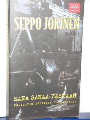 Seppo Jokinen : SANA SANAA VASTAAN