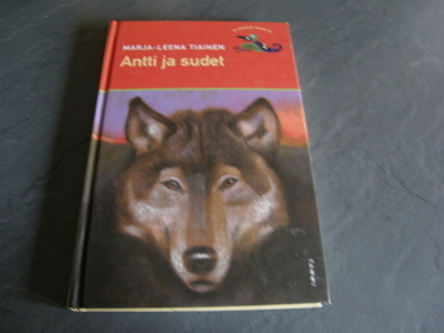 Marja-Leena Tiainen Antti ja sudet