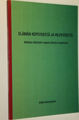 Voitto Kuosmanen : Elämän kepeydestä ja hilpeydestä : mat...