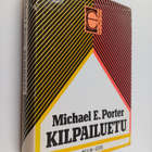 Michael E. Porter : Kilpailuetu : miten ylivoimainen osaa... - pikkukuva 1