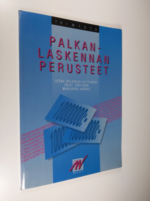 Leena Helenius-Huttunen : Palkanlaskennan perusteet