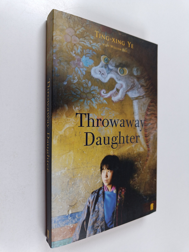 Ting-Xing Ye : Throwaway Daughter