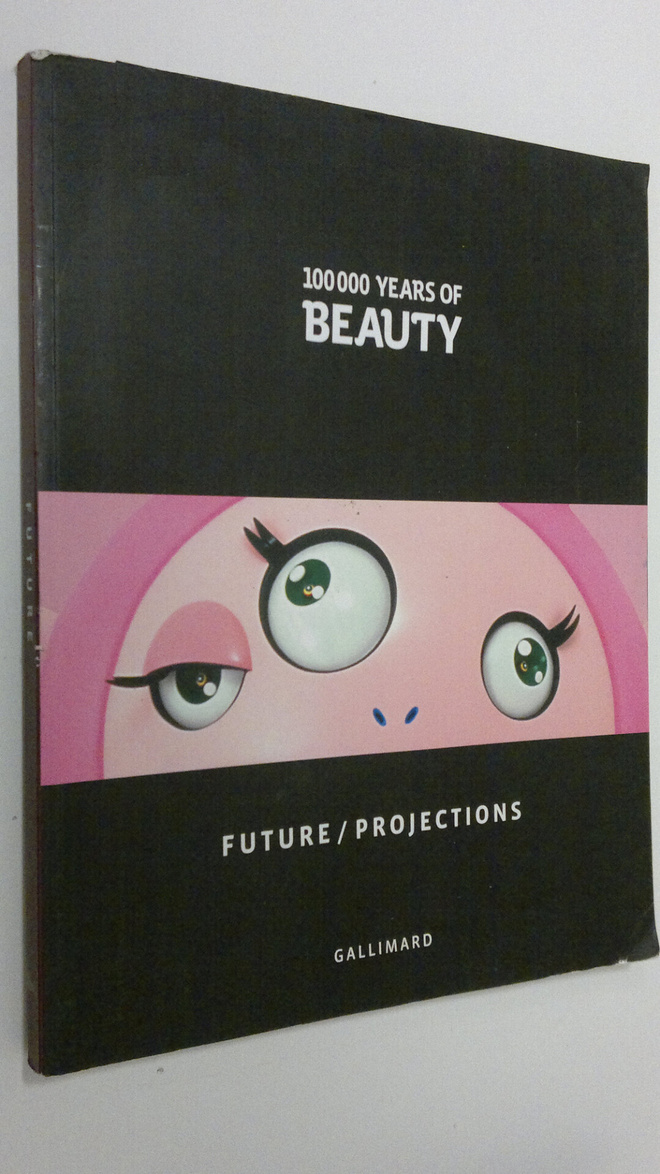 Francoise (ed.) Gaillard : 100 000 years of beauty : futu...