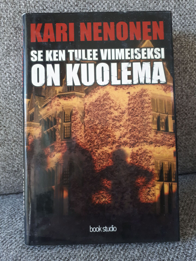 Kari Nenonen: Se ken tulee viimeiseksi on kuolema