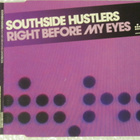 Southside Hustlers • Right Before My Eyes CD Maxi-Single - pikkukuva 1